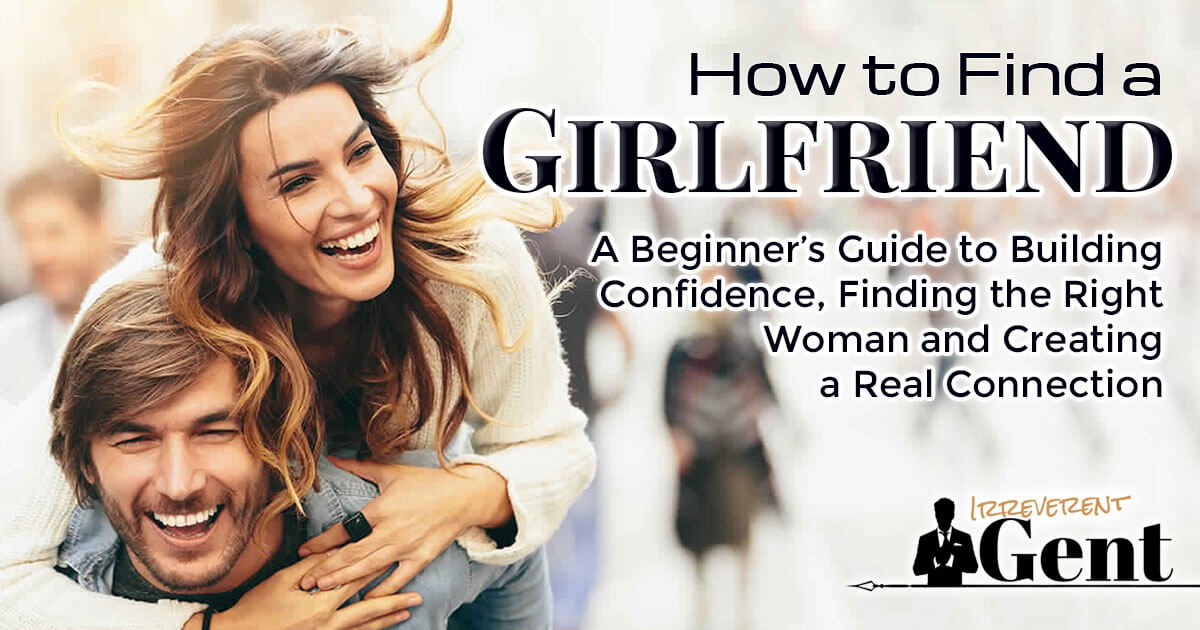 how to find a girlfriend