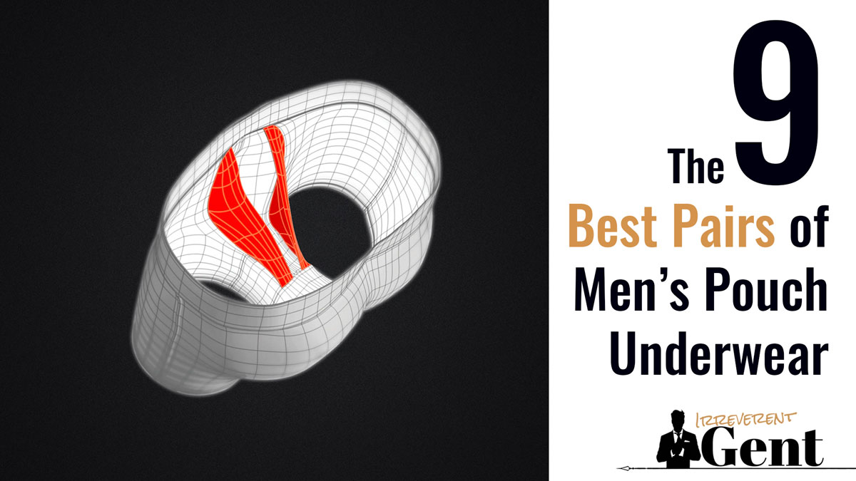 9 Pairs of the Best Men's Pouch Underwear for Ball Support (2021)
