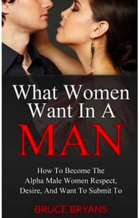 What Women Want in a Man