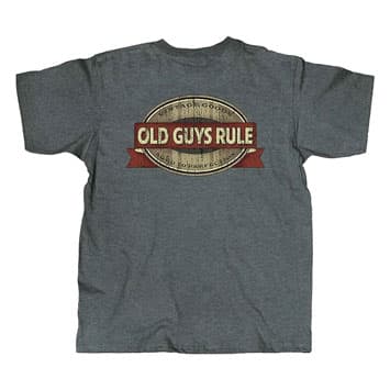"Old guys rule" t-shirt