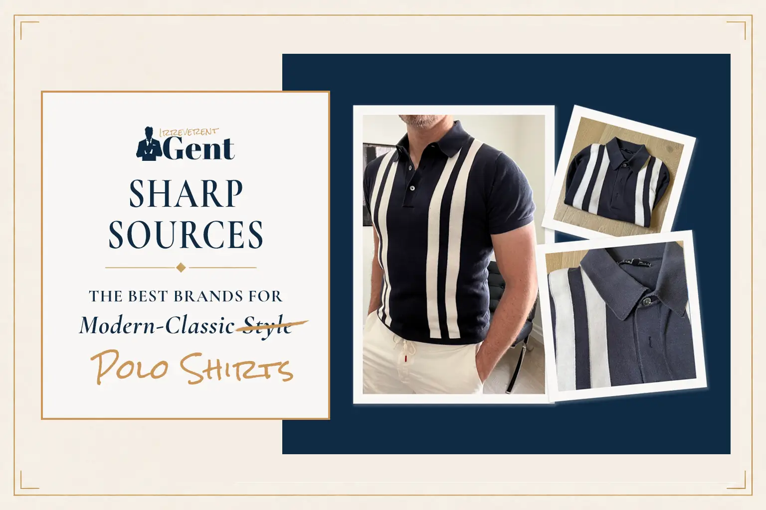 Banner titled Sharp Sources: The Best Brands for Polo Shirts, featuring photos of Dave Bowden wearing a navy blue knit polo shirt with vertical white stripes paired with white trousers.